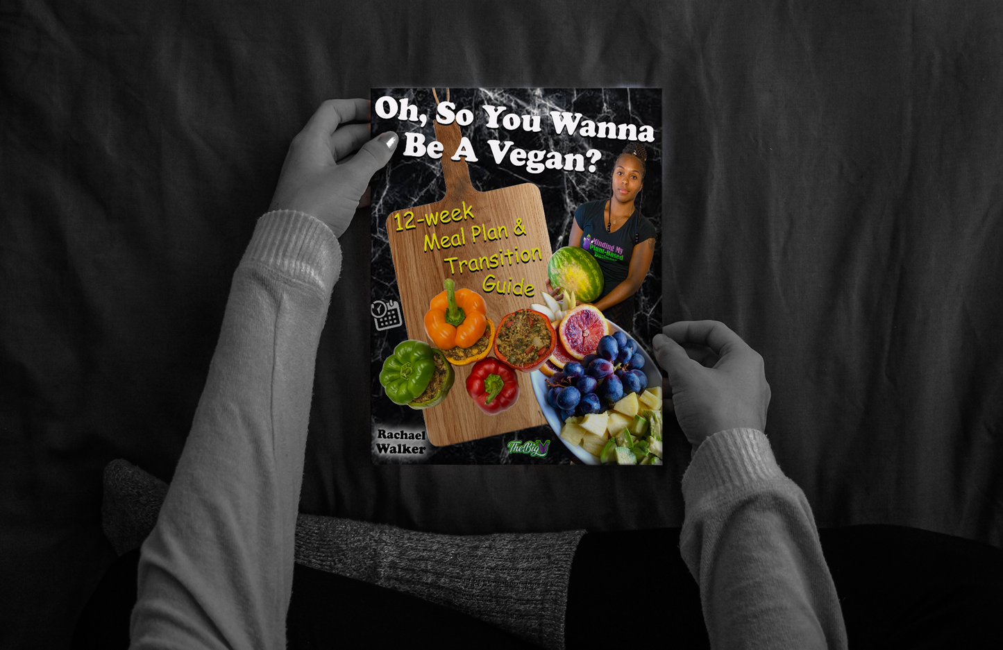 Oh, So You Wanna Be A Vegan? {12-Week Meal Plan & Transition Guide} *Physical Copy