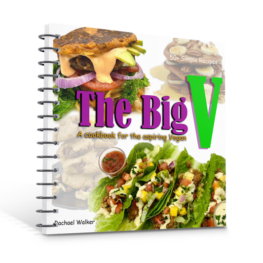 The Big V: A cookbook for the aspiring vegan (Hard Copy)